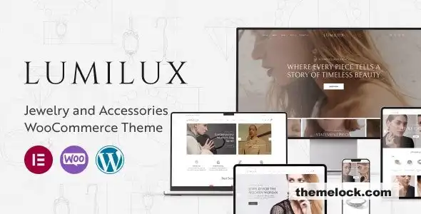 Lumilux v1.0 WooCommerce 主题评测：珠宝配饰电商解决方案的全面分析
