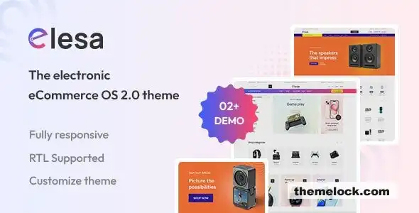 Elesa Shopify 20 主题评测：电子产品电商商店功能、性能和定制的全面分析