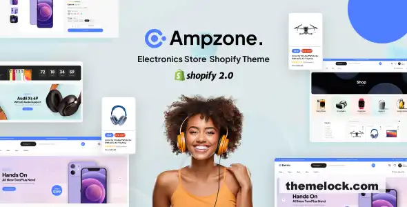 对 Ampzone Shopify 主题（适用于电子产品商店）的性能特点和用户体验进行全面评测